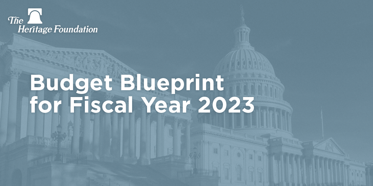 Budget Blueprint for FY2023: A Federal Budget Proposal | The Heritage Foundation - Vimarsana News