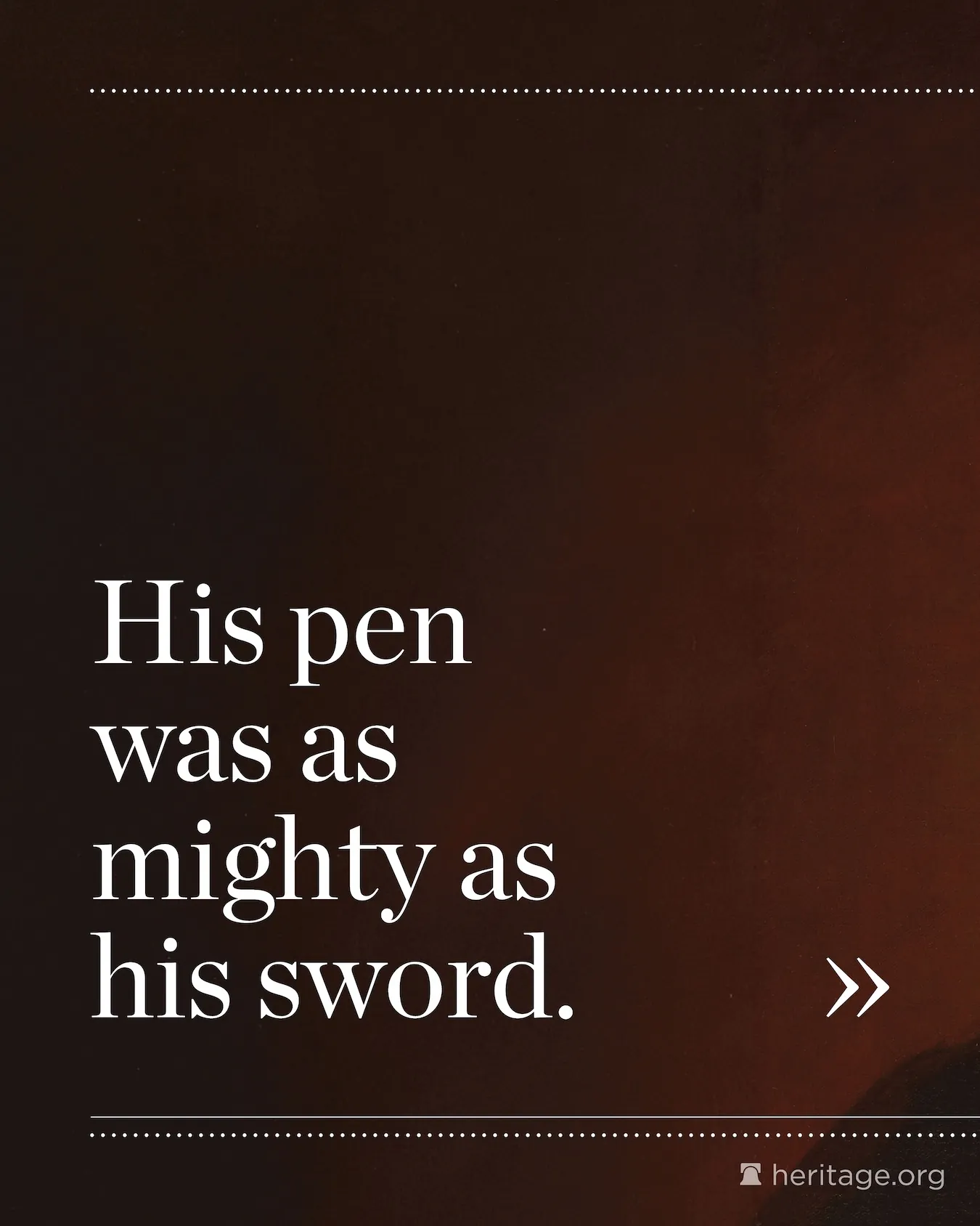 Text saying His pen was as mighty as his sword