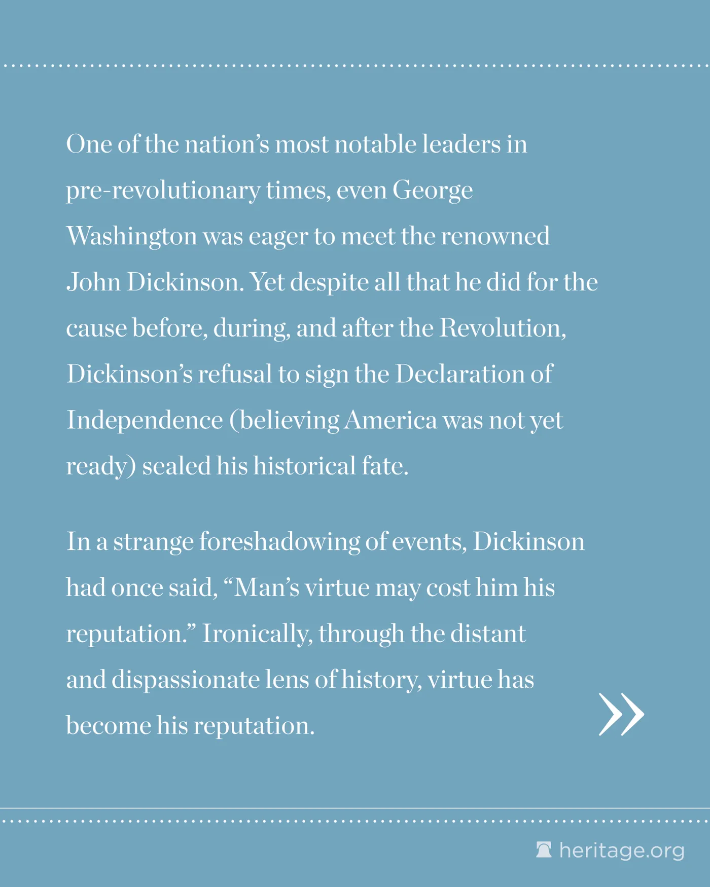 Text about John Dickinson's refusal to sign the declaration despite his revolutionary war efforts