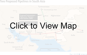 Two Proposed <TaxonomyNode id='{A1CC8AB4-14DA-4849-82F3-EEB44497C888}'>Pipelines</TaxonomyNode> in South  Asia